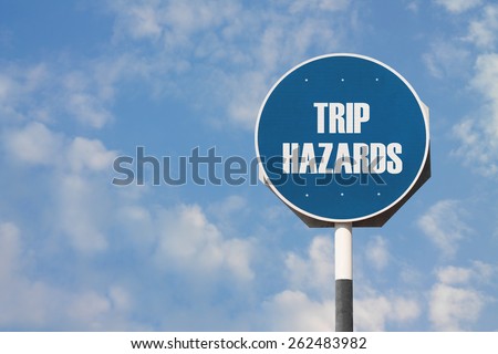 Trip Hazards Sign