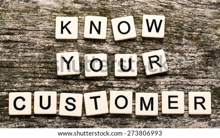 Know, your, customer.