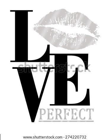 perfect love slogan graphic