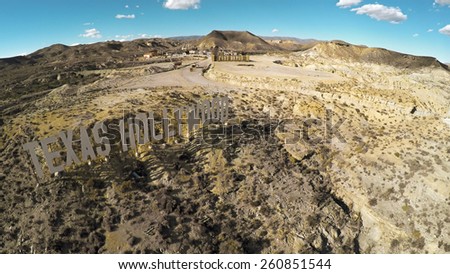 TABERNAS, SPAIN - February 18: Aerial View of a welcome sign TEXAS HOLLYWOOD in Fort Bravo/Texas on February 18, 2015 in Tabernas, Spain. Fort Bravo is the biggest backlot of western style in Europe