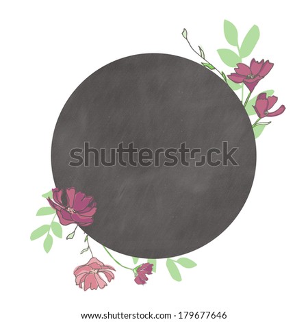 Round Circle Chalkboard Texture Frame With Flowers and Laurel Stem Branches