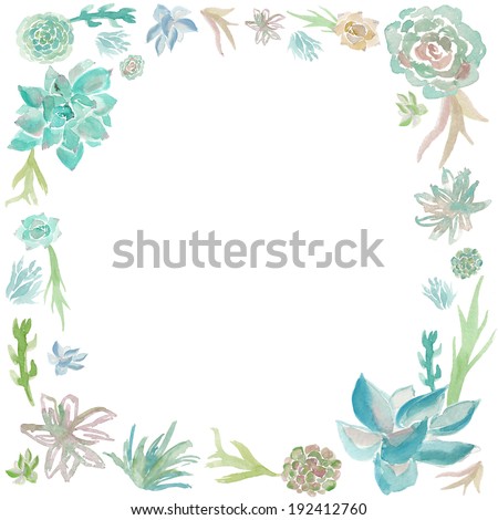 Succulent Wreath Background. Succulent Frame. Painted Succulents. Watercolor Succulent Plants. Painted Succulents. Cactus.