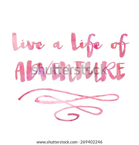 Live a Life of Adventure Quote. Adventure Printable Quote. Modern Calligraphy Quote