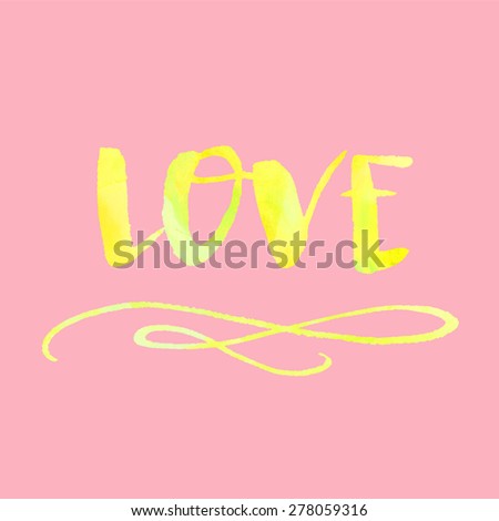 Modern Calligraphy Love Background. Love Calligraphy. Love Lettering. Love Text on Pink Background.