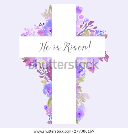 Cross With Flowers. Watercolor Flower Cross. He Is Risen Cross Background. Easter He Is Risen Background