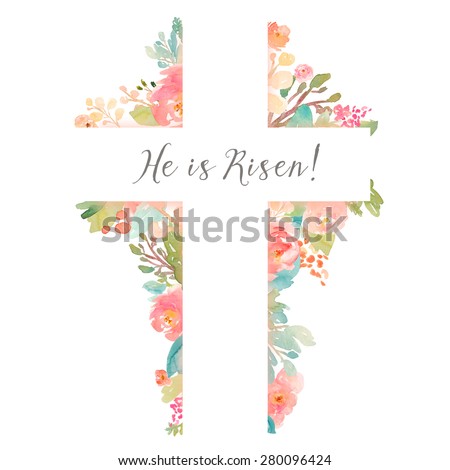 Cross With Flowers. Watercolor Flower Cross. He is Risen Easter Christian Cross Background
