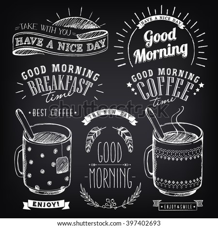 Set of graphic elements for design of theme of Breakfast Good morning. Cups of coffee and tea. Stylized sketch of chalk. Inscriptions, vintage labels, ethnic elements