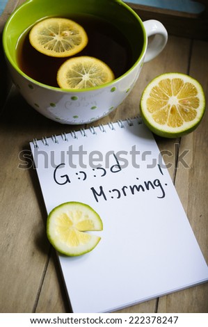 Mug with tea and lemon with Good morning note