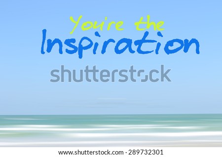 Inspirational motivating quote on motion blur background