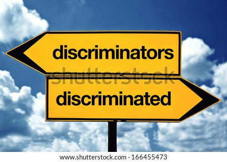Discriminators versus discriminated, title on opposite direction sign on the street
