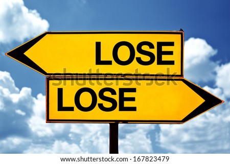 Lose lose situation, opposite signs. Two opposite signs against blue sky background.