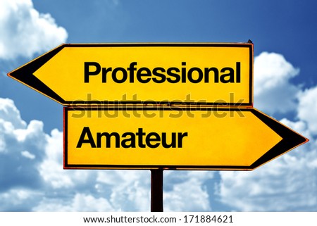 Professional versus amateur opposite direction signs.
