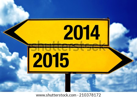 2014 or 2015, opposite road direction signs as New Year concept.