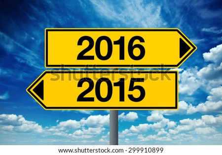 2016, Happy New Year Street Opposite Direction Sign Concept