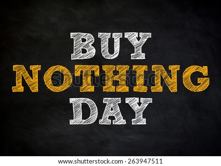 Buy Nothing Day - chalkboard concept