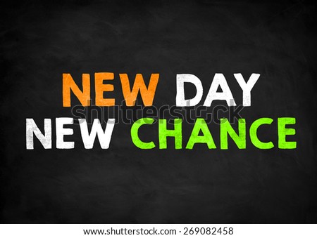 new day - new chance