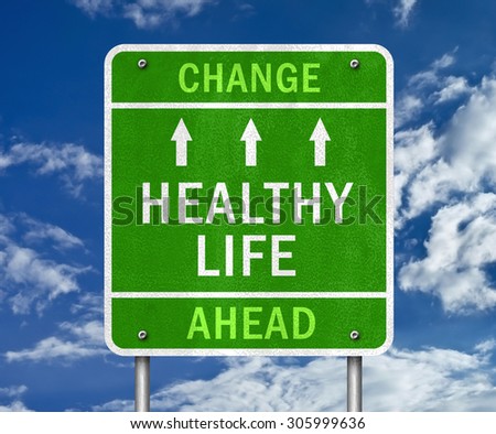 CHANGE AHEAD - healthy life