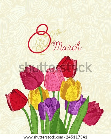 Spring flowers. Tulips. Greeting Card for March 8. Poster with flowering plants in doodle vintage style. Sketch. Hipster blossom design.