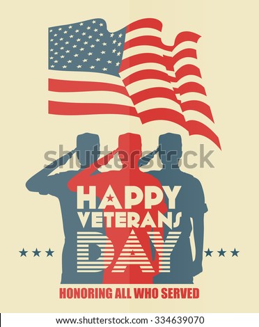 Veterans day poster. US military armed forces soldier in silhouette saluting