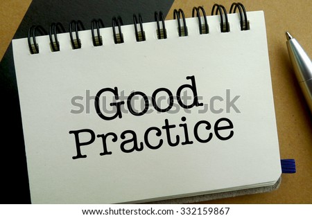 Good practice memo written on a notebook with pen