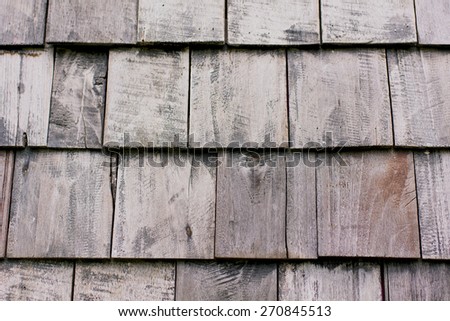 Wood used as roofing material.