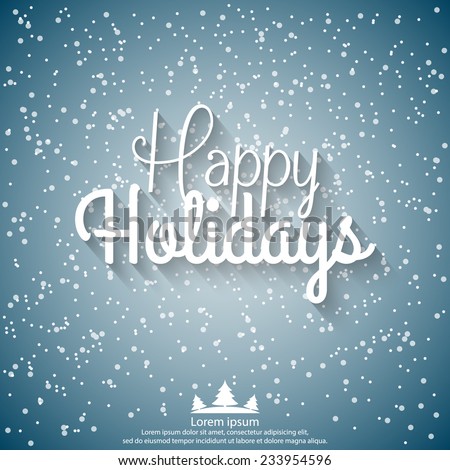 Happy Holidays vector illustration for holiday design, party poster, greeting card, banner or invitation.