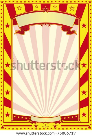 yellow and red circus poster A red and yellow retro poster for your advertising.