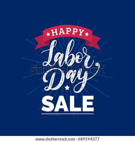 Vector Happy Labor Day Sale card. Special offer banner. National american holiday illustration for festive poster with hand lettering.