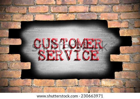 Business Concept - Hole At The Brick Wall And Found Caption Customer Service Inside The Wall.