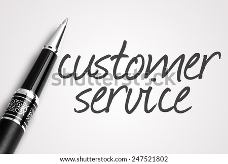 pen writes customer service  on paper