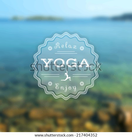 Vector yoga illustration. Name of yoga studio on a sea background. Yoga class motto. Yoga sticker. Vector yoga. Yoga exercises, recreation, healthy lifestyle. Poster for yoga class with a sea view.