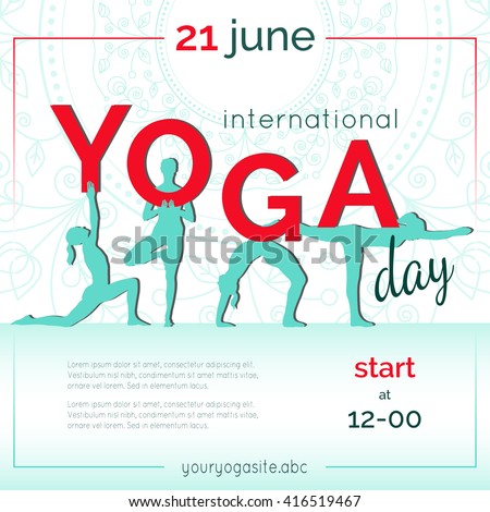 Vector yoga illustration. Template of poster for International Yoga Day. Flyer for 21 june, Yoga day. Women do yoga exercises. Flat design. Girls silhouettes. Flat letters on ethnic pattern backdrop.