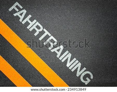 German Fahrtraining driver training Text Writing Road Asphalt Word Floor Ground