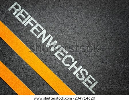 German Reifenwechsel tire change Text Writing Road Asphalt Word Floor Ground