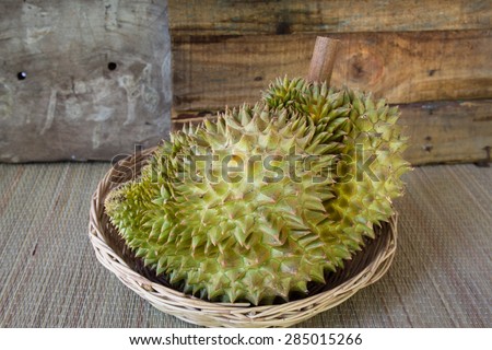 Durian in basket, king of fruit, fruit in Thailand