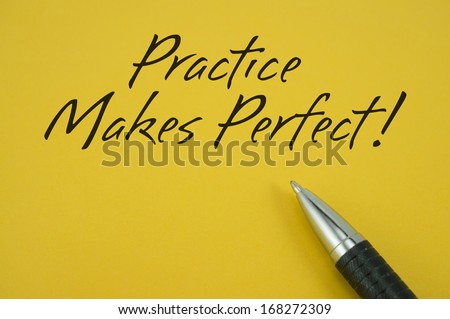 Practice Makes Perfect  note with pen on yellow background