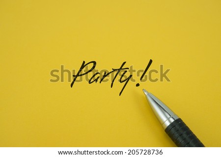 Party! note with pen on yellow background