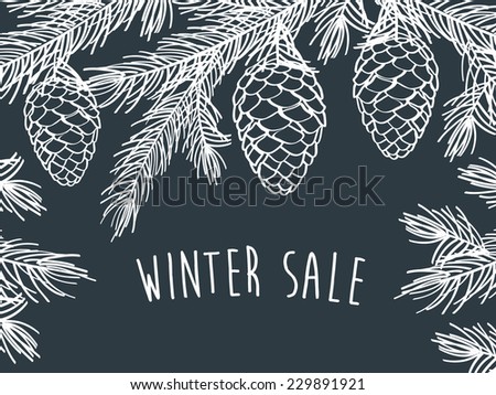 Winter time Winter background with pine branches with cones Hand drawing with chalk on a blackboard Sketch design elements Christmas New Year Vector illustration Winter time Winter background with pine branches with cones Hand drawing with chalk on a blackboard Sketch design elements Christmas New Year Vector illustration