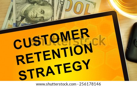 Words Customer Retention Strategy  on tablet. Business concept.