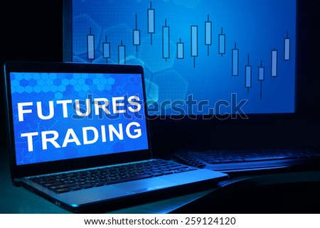 Computer with words futures trading. Trading concept.