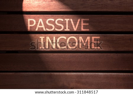 passive income text on wooden