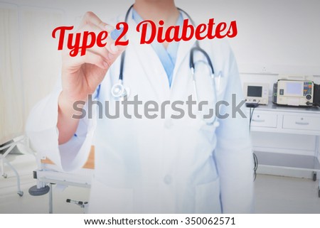 The word type 2 diabetes and doctor pointing felt pen against empty bed in the hospital room
