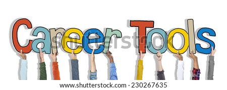 Group of Hands Holding Word Career Tools