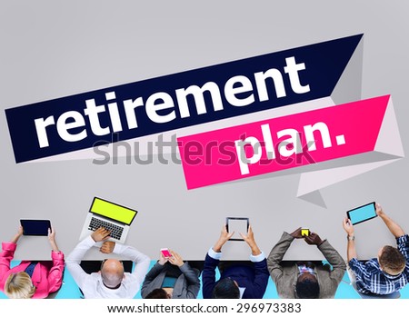 Retirement Plan Retirement Planning Pension Concept