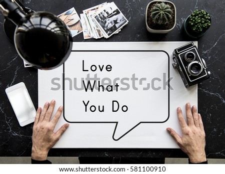 Love What You Do Be Yourself Motivation Inspiration