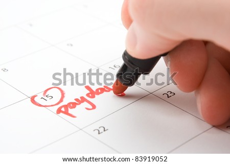 Hand write payday in to calendar (lead a hand-to-mouth existence)