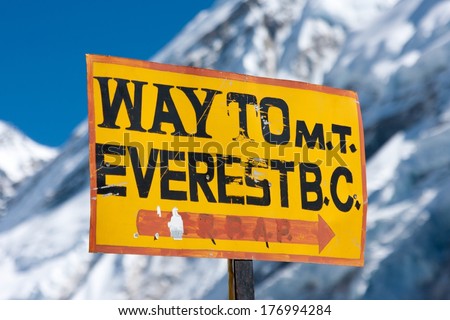 Signpost on trekking route to Mt. Everest Base camp at Khumbu Glacier near Gorak Shep, Solu Khumbu, Nepal.