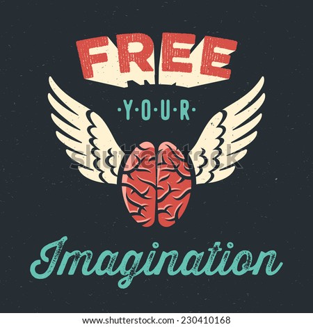 'Free your imagination creative tee shirt apparel print poster design flying brain icon dark background vector illustration 'Free your imagination creative tee shirt apparel print poster design flying brain icon dark background vector illustration
