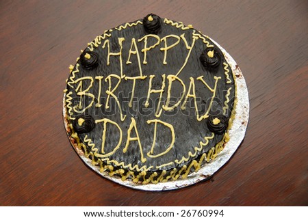 birthday cake for dad. stock photo : A birthday cake for Dad