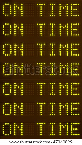 On Time indicators for arrivals and departures in transportation facility.